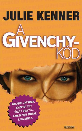 Julie Kenner: A Givenchy-kód