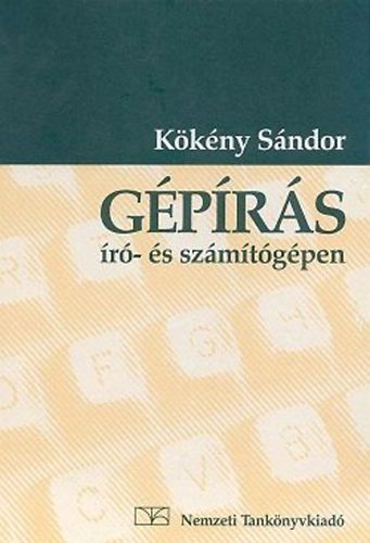 Kökény Sándor: Gépírás író- és számítógépen
