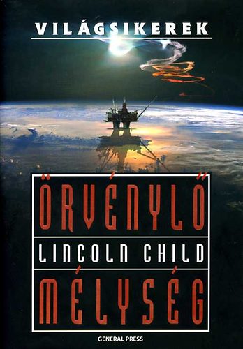 Lincoln Child: Örvénylő mélység