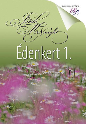 Judith McNaught: Édenkert 1.