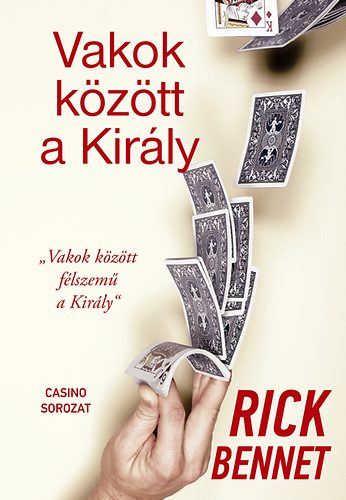 Rick Bennet: Vakok között a Király