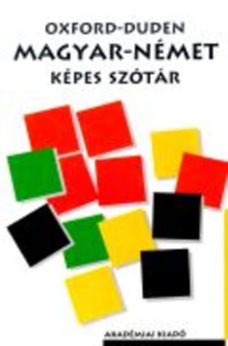Ányos László; Dieter Solf: Oxford-Duden magyar-német képes szótár
