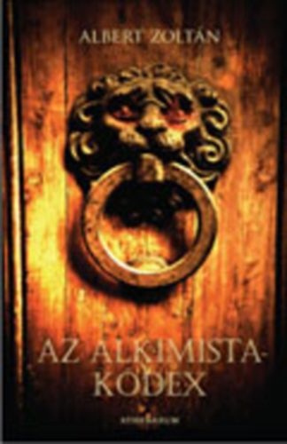 Albert Zoltán: Az alkimista-kódex