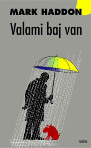 Mark Haddon: Valami baj van