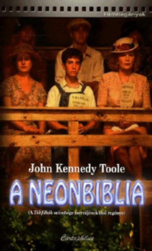 John Kennedy Toole: A neonbiblia