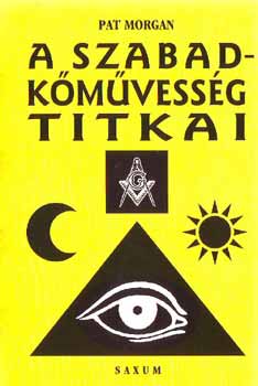 Pat Morgan: A szabadkőművesség titkai