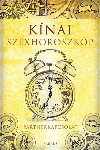 Tokaji Zsolt (szerk.): Kínai szexhoroszkóp