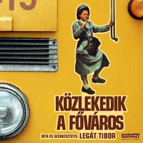 Legát Tibor: Közlekedik a főváros