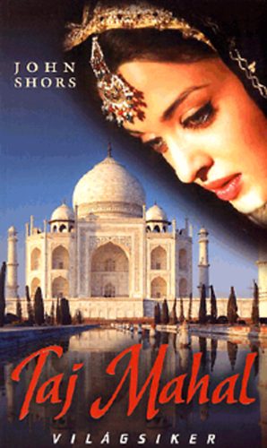 John Shors: Taj Mahal