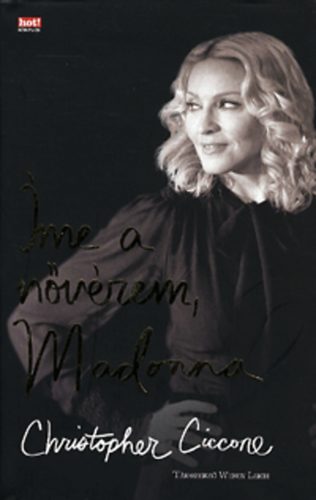 Christopher Ciccone: Íme a nővérem, Madonna