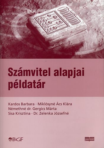 Kardos Barbara, Miklósyné Ács Klára, Némethné dr.: Számvitel alapjai példatár