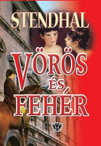 Stendhal: Vörös és fehér