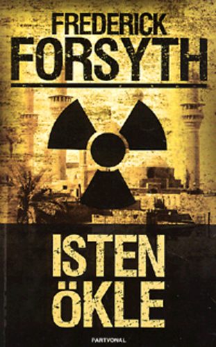 Frederick Forsyth: Isten Ökle