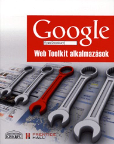 Ryan Dewsbury: Google Web Toolkit alkalmazások