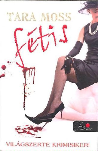 Tara Moss: Fétis