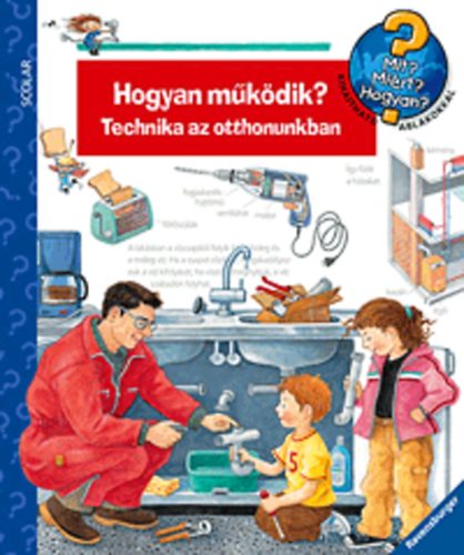 Doris Rübel; Ulrike Holzwarth-Raether: Hogyan működik? - Technika az otthonunkban