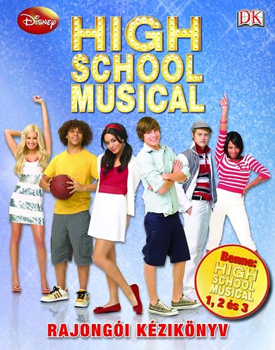 : High School Musical - Rajongói kézikönyv