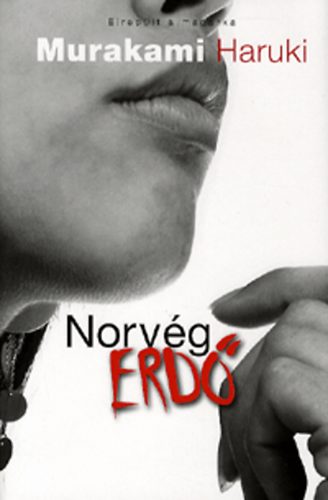 Murakami Haruki: Norvég erdő