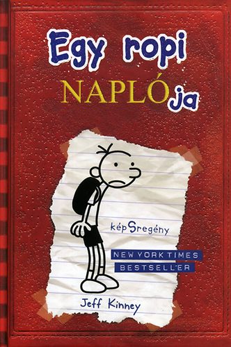 Jeff Kinney: Egy ropi naplója 1. - képSregény - kemény kötés