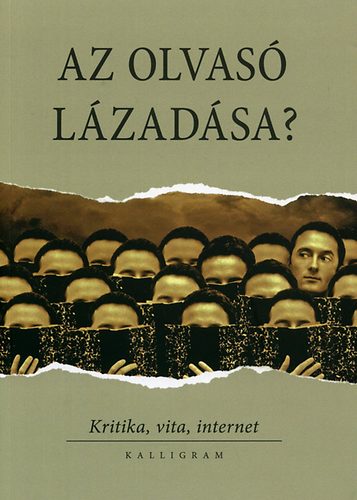 Bárány Tibor; Rónai András (szerk.): Az olvasó lázadása?