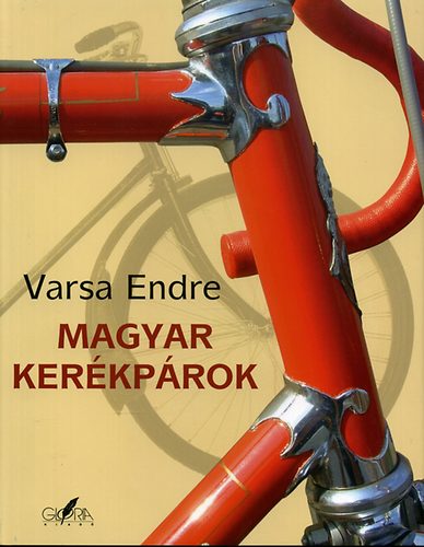 Varsa Endre: Magyar kerékpárok