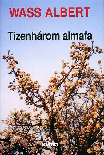 Wass Albert: Tizenhárom almafa