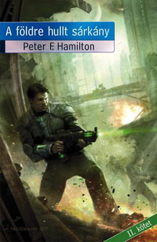 Peter F. Hamilton: A földre hullt sárkány II. kötet