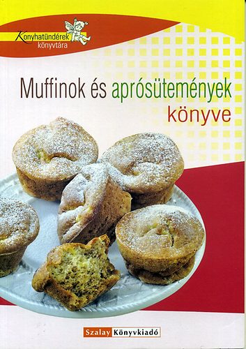 Boda; Nagy; Halmos Monika: Muffinok és aprósütemények könyve