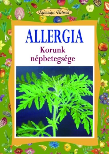 Dr. Muraközy Györgyi: Allergia - Korunk népbetegsége