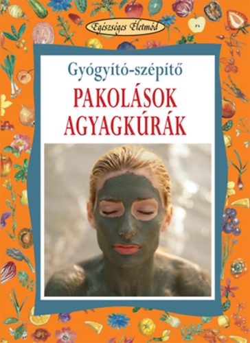 Erasmo Buzzacchi: Gyógyító-szépítő pakolások agyagkúrák