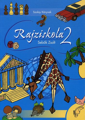 Sebők Zsolt: Rajziskola 2.