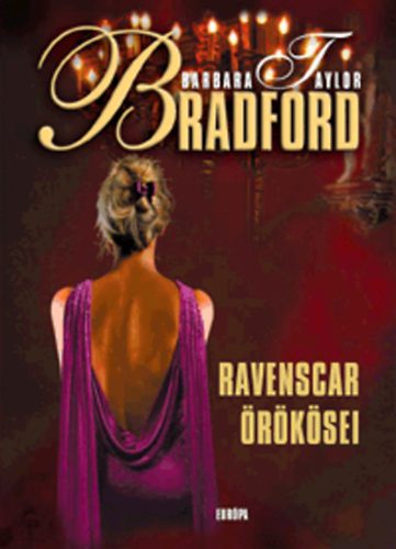 Barbara Taylor Bradford: Ravenscar örökösei