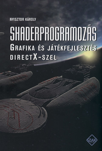 Nyisztor Károly: Shaderprogramozás