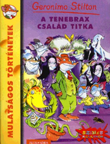 Geronimo Stilton: A Tenebrax család titka