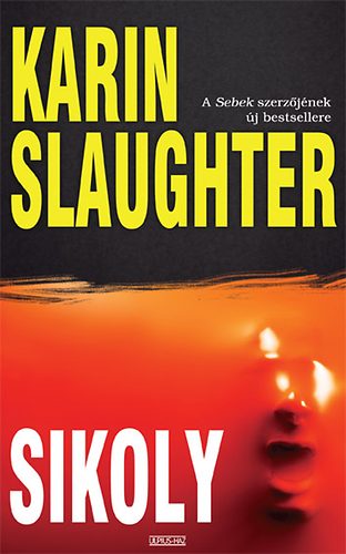 Karin Slaughter: Sikoly