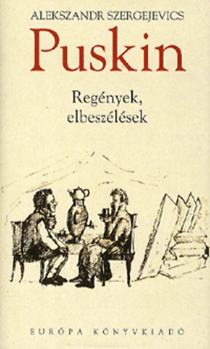 Alexander Szergejevics Puskin: Regények, elbeszélések