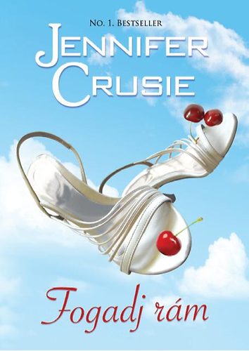 Jennifer Crusie: Fogadj rám