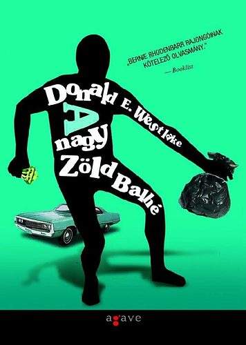 Donald E. Westlake: A nagy Zöld Balhé