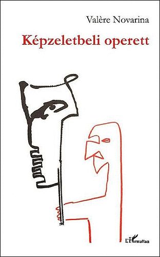 Valére Novarina: Képzeletbeli operett
