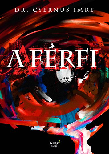 Dr. Csernus Imre: A férfi