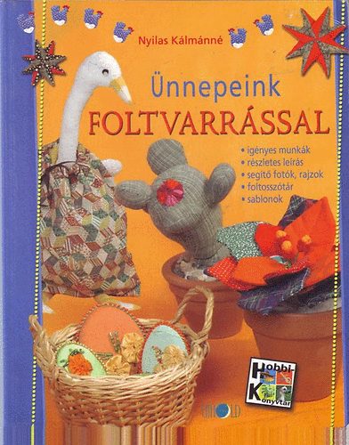 Nyilas Kálmánné: Ünnepeink foltvarrással