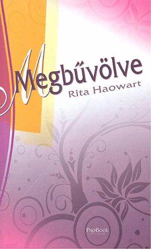 Rita Haowart: Megbűvölve