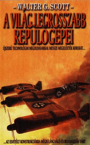 Walter G. Scott: A világ legrosszabb repülőgépei