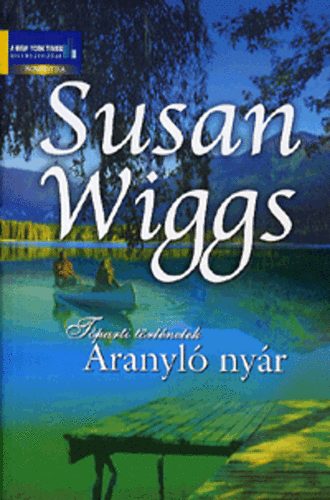 Susan Wiggs: Aranyló nyár