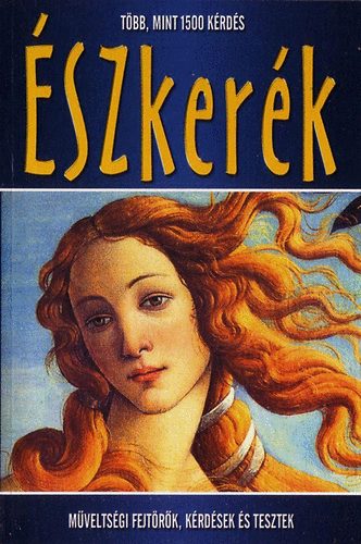 Vagabund Kiadó: Észkerék - Műveltségi fejtörők, kérdések és tesztek