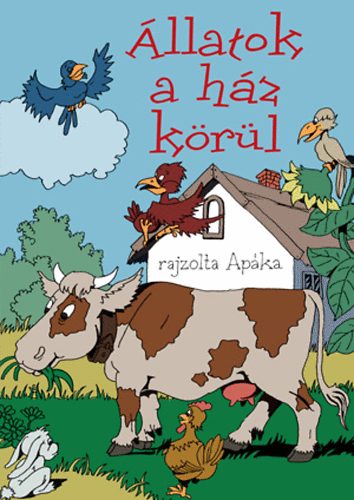 Apáka: Állatok a ház körül