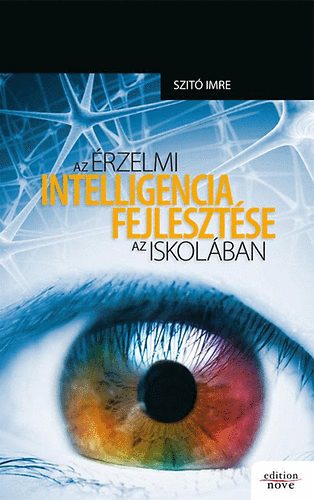 Szitó Imre: Az érzelmi intelligencia fejlesztése az iskolában