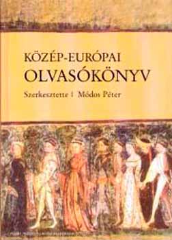 Módos Péter (szerk.): Közép-európai olvasókönyv