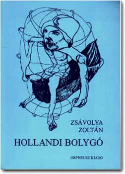 Zsávolya Zoltán: Hollandi bolygó