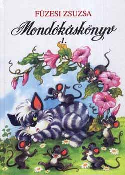 Füzesi Zsuzsa: Mondókáskönyv 1.